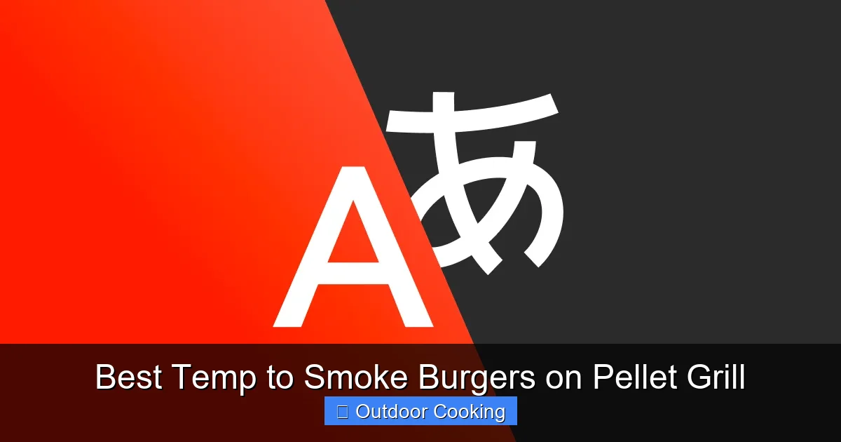 Best Temp to Smoke Burgers on Pellet Grill